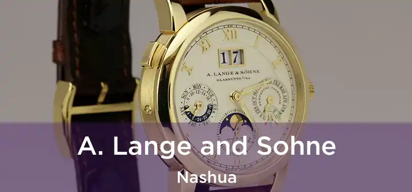 A. Lange and Sohne Nashua