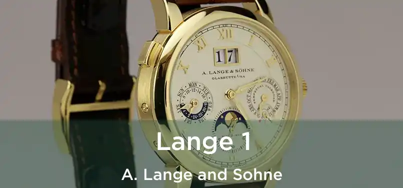 Lange 1 A. Lange and Sohne