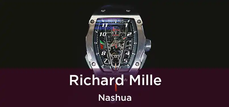 Richard Mille Nashua