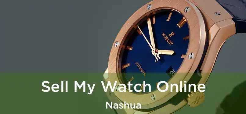 Sell My Watch Online Nashua