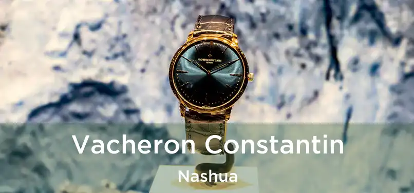 Vacheron Constantin Nashua