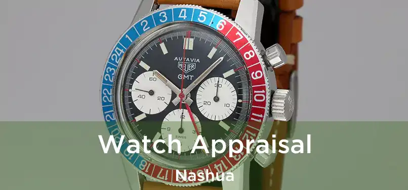 Watch Appraisal Nashua